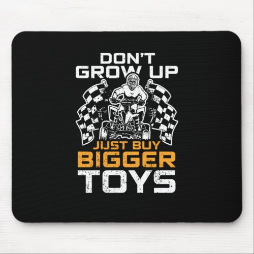 Dont Grow Up Just Buy Bigger Toys Funny Skull ATV  Mouse Pad