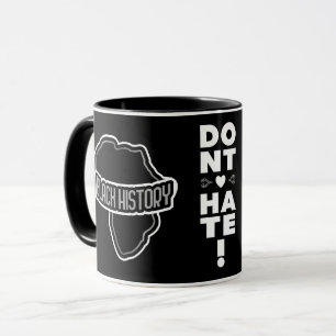  Don't Hate BLACK History Mug