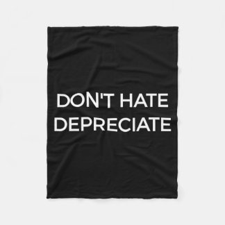 Don't Hate Depreciate Accounting Pun Funny Jokes S Fleece Blanket