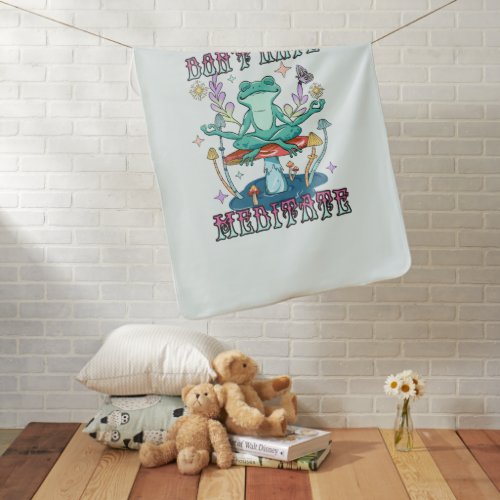 Dont Hate Meditate Baby Blanket