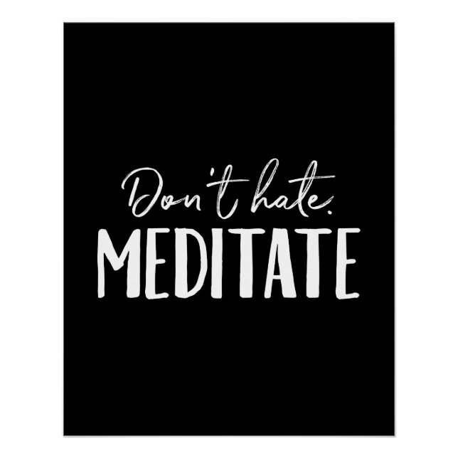 Don't Hate Meditate Typography Poster (Front)
