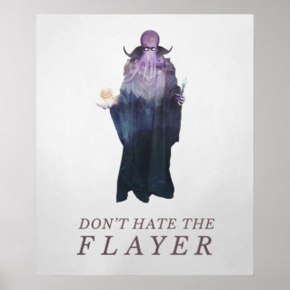 Don't Hate the Flayer Illithid Mind Flayer DnD A Poster