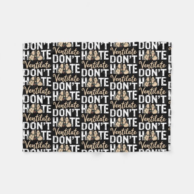 Don't Hate Ventilate Respiratory Therapist Fleece Blanket (Front (Horizontal))