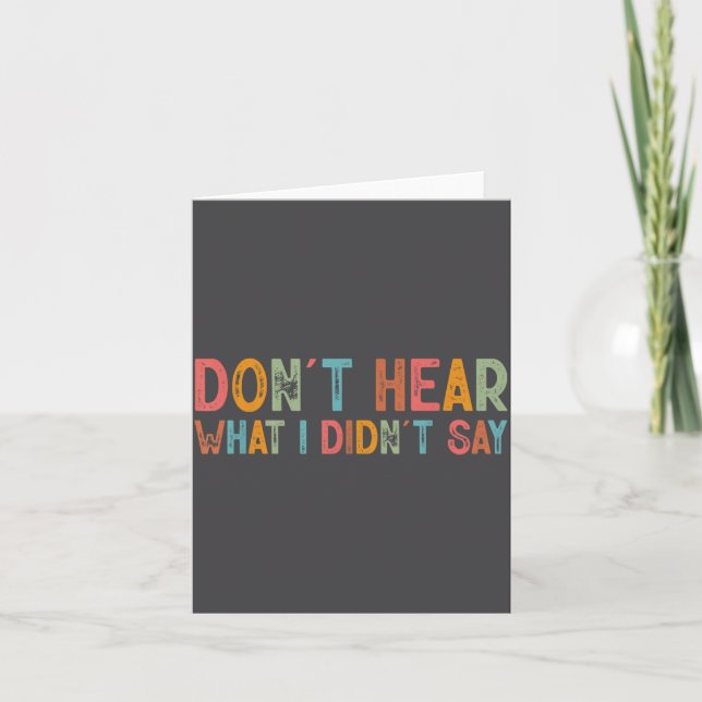 Don't Hear What I Didn't Say Tee Minimalist Autism Card (Front)
