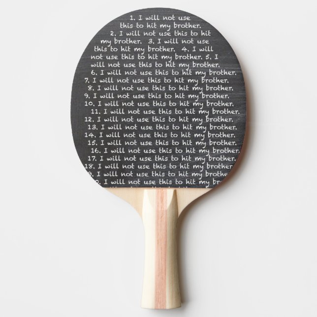 Don't Hit Your Brother Ping Pong Paddle (Front)