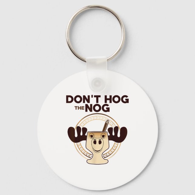 Don't Hog The Nog! Funny Christmas Eggnog Moose Mu Keychain (Front)