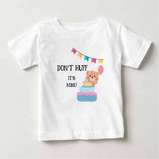 "Don't Huff it's mine" birthday boy Baby T-Shirt