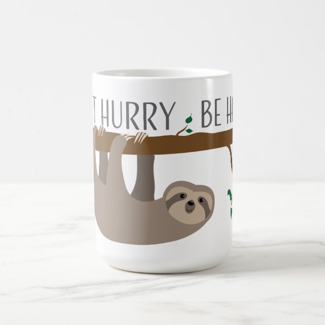 Don't Hurry Be Happy Coffee Mug (Center)