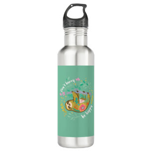 Don't Hurry Be Happy, Cute Lazy Funny Sloth T-Shir Stainless Steel Water Bottle