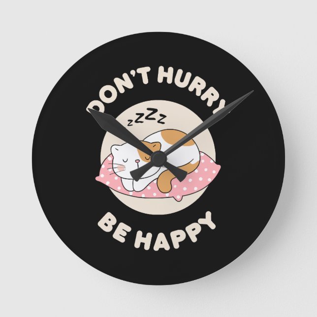Don't hurry be happy round clock (Front)