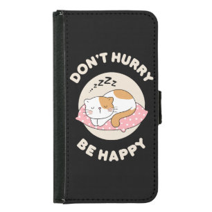 Don't hurry be happy samsung galaxy s5 wallet case