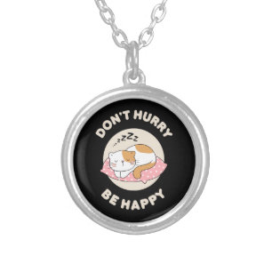 Don't hurry be happy silver plated necklace