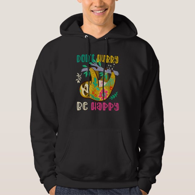 Dont Hurry Be Happy Sloth Hiking Camping Team Hoodie (Front)