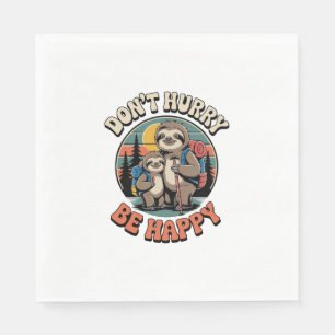 Don't Hurry, Be Happy Sloth Hiking Team Napkins