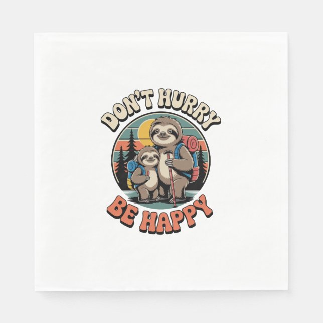 Don't Hurry, Be Happy Sloth Hiking Team Napkins (Front)