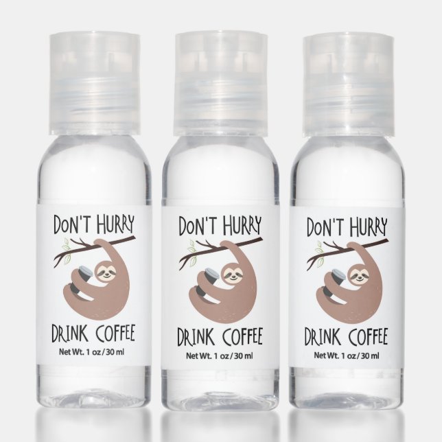 Don't Hurry Drink Coffee Hand Sanitizer (Set)