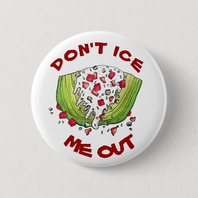 DON'T ICE ME OUT Funny Iceberg Lettuce Wedge Salad Button (Front)