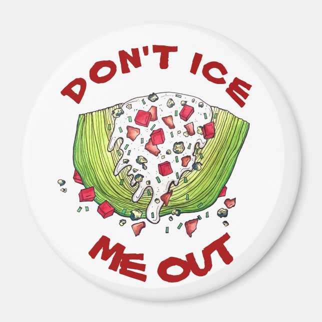 DON'T ICE ME OUT Funny Iceberg Lettuce Wedge Salad Magnet (Front)