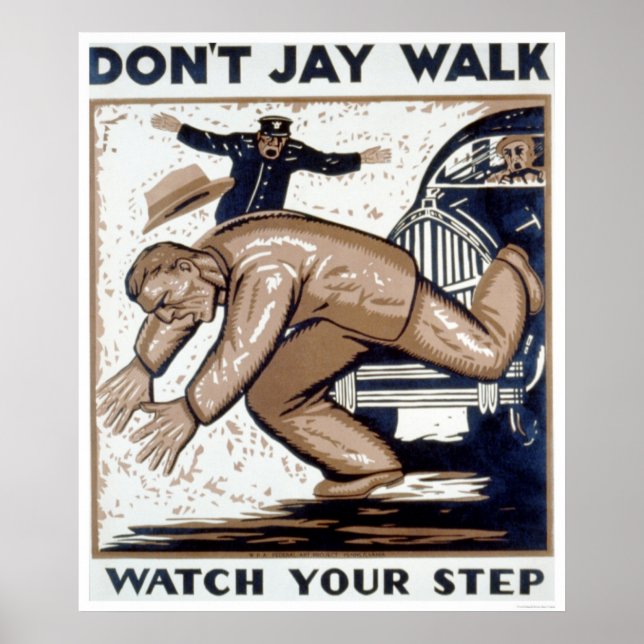 Don't Jay Walk 1937 WPA Poster (Front)