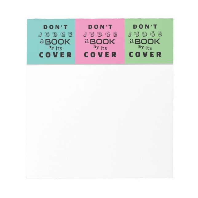 "Don't Judge a Book by Its Cover" Colorful Notepad (Front)