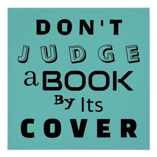 "Don't Judge a Book by Its Cover" Inspirational Poster (Front)