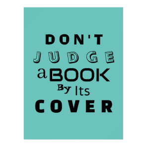 "Don't Judge a Book by Its Cover" Inspirational Poster