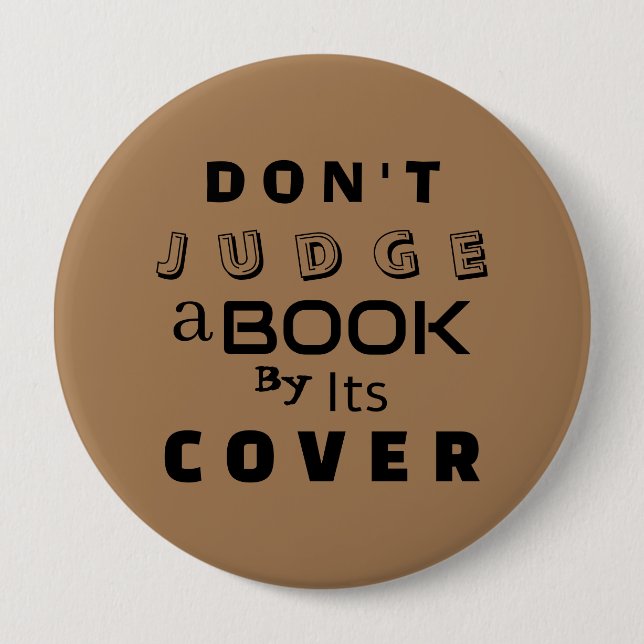"Don't Judge a Book by Its Cover" Light Brown Button (Front)