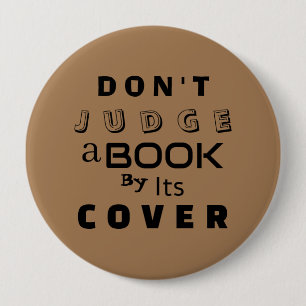 "Don't Judge a Book by Its Cover" Light Brown Button