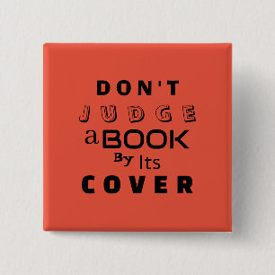 "Don't Judge a Book by Its Cover" Orange Red Button