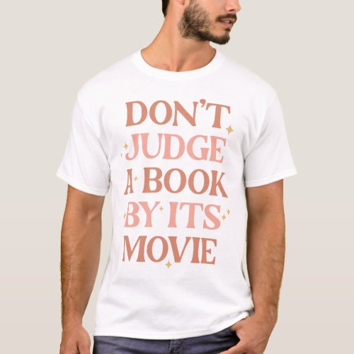 Dont Judge A Book By Its Movie T_Shirt