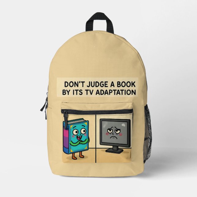 "Don't Judge a book by its TV Adaption Printed Backpack (Front)