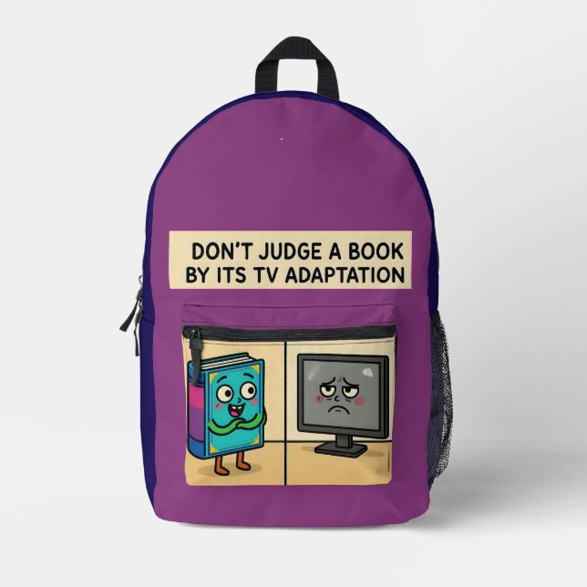 "Don't Judge a book by its TV Adaption Printed Backpack (Front)