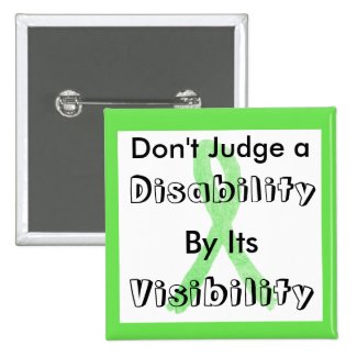 Don&#39;t Judge a Disability by its Visibility Button