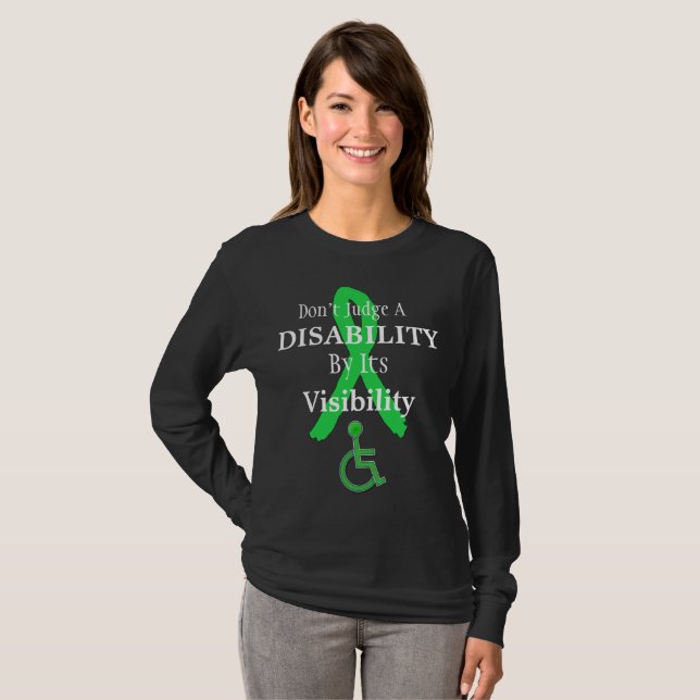 Don't Judge a Disability by its Visibility Shirt (Front Full)