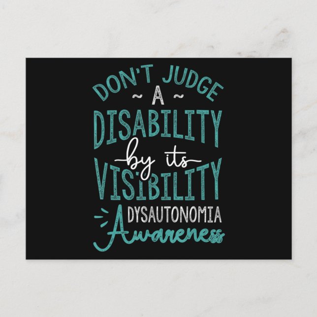 Don't Judge A Disability, Dysautonomia Awareness T Postcard (Front)