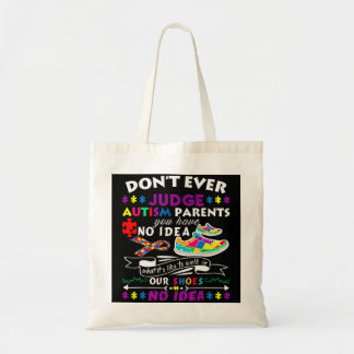 dont judge autism parents you not in our shoes awa tote bag