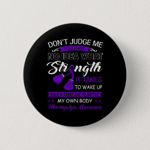 Don't Judge Me No - Purple Ribbon Fibromyalgia Awa Button