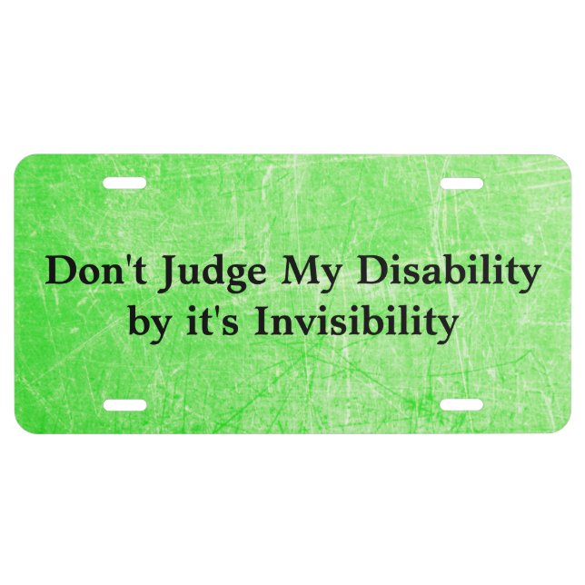 Dont Judge my Disability License Plate (Front)
