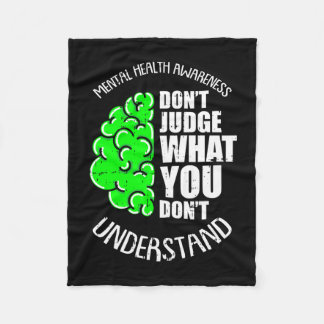 Dont judge what dont understand mental health fleece blanket