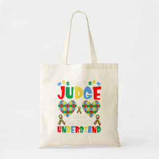 Don't Judge What You Don't Understand Autism Puzzl Tote Bag