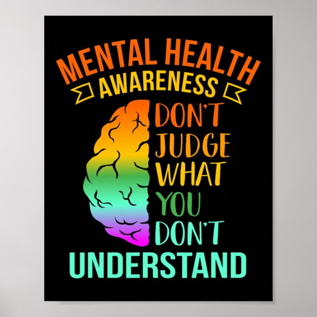 Don't Judge What You Don't Understand Mental Healt Poster (Front)