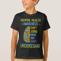 Dont Judge What You Don't Understand Mental Health