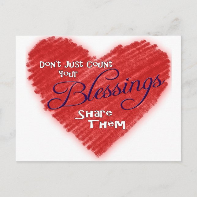 Don't Just Count Your Blessings, Share Them Postcard (Front)
