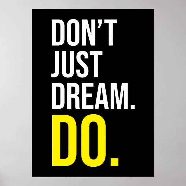 Don't Just Dream DO - Success Motivational Poster (Front)
