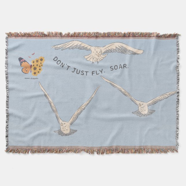 Don't Just Fly Soar Throw Blanket (Front)