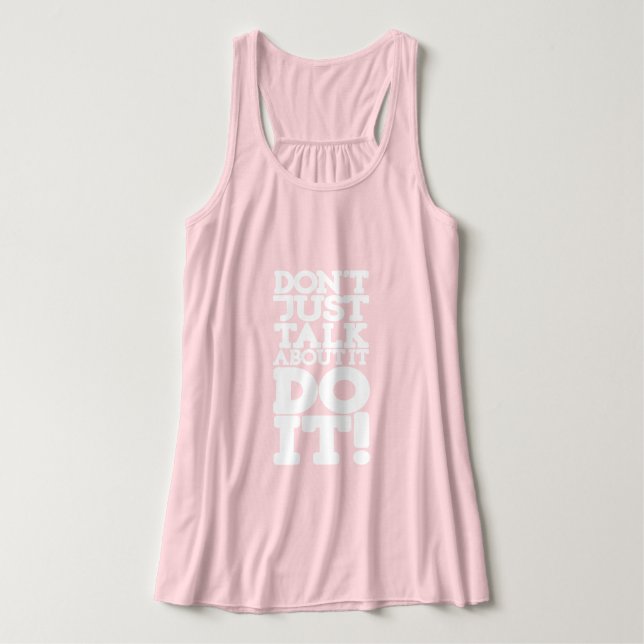 Don't just talk do it white quote tank top (Design Front)