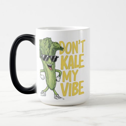 Dont Kale My Vibe Tee Magic Mug