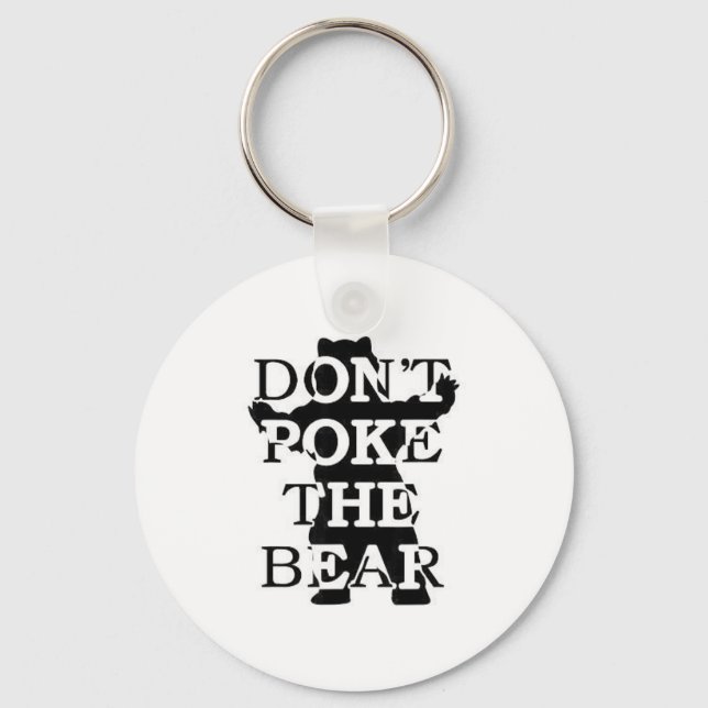 Don't Ke The Bear  Keychain (Front)