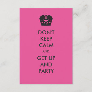Don't Keep Calm- 3x5 Birthday Party Invitation