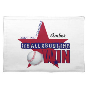 Don't Kid Yourself It's All About The Win PLACEMAT
